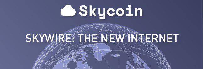 Skywire: The New Internet